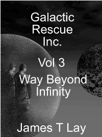 Cover picture of Galactic Rescue Inc. Vol 3. Way Beyond Infinity