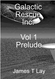 Cover picture of Galactic Rescue Inc. Vol 1. Prelude
